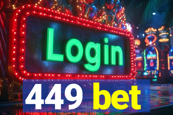 449 bet